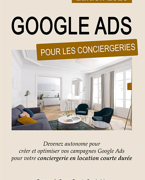 Guide Google Ads pour les conciergeries